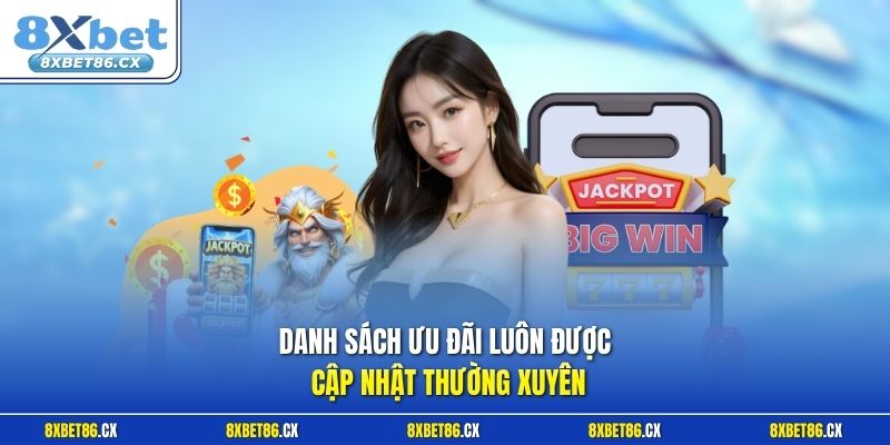 Danh sách ưu đãi luôn được cập nhật thường xuyên